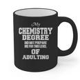 Chemistry Degree Graduation Quote Graphic Print Coffee Mug