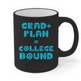 College Bound Graduation 2023 Grad Plan College Bound Graphic Print Coffee Mug