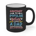 Contrary To Popular Belief I Have A Dad He's Just Dead Graphic Print Coffee Mug Contrary To Popular Belief I Have A Dad He's Just Dead Graphic Print Coffee Mug