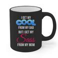 I Get My Cool From My Dad But I Get My Sass From My Mom Graphic Print Coffee Mug