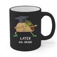 Dabbing Taco 6th Grade Graduation Shirt Sixth Grade Later Graphic Print Coffee Mug