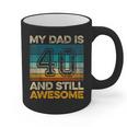 My Dad Is 40 And Still Awesome 40th Birthday Vintage Retro Graphic Print Coffee Mug My Dad Is 40 And Still Awesome 40th Birthday Vintage Retro Graphic Print Coffee Mug