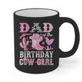 Dad Of The Birthday Cow-Girl Rodeo Cowgirl Bday Graphic Print Coffee Mug Dad Of The Birthday Cow-Girl Rodeo Cowgirl Bday Graphic Print Coffee Mug