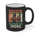 Dad Fathers Day Please Be Patient I'm From The 1900s Graphic Print Coffee Mug