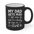 Dad Gets Mad At Me Father Daughter Humor Saying Pink Graphic Print Coffee Mug