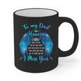 To My Dad In Heaven I Miss You Graphic Print Coffee Mug