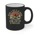 Being A Dad Is An Honor Being A Pop-Pop Is Priceless Poppop Graphic Print Coffee Mug