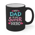 My Dad Is My Superhero Best Dad Father's Day Cool Kids Graphic Print Coffee Mug
