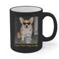 I Got That Dog In Me Corgi Dog Meme For Corgi Mom Dad Graphic Print Coffee Mug