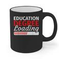 Education Major Shirts Teaching Degree Loading Graduation Graphic Print Coffee Mug