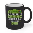 My Favorite Gaming Buddy Calls Me Dad For Dad From Sons Graphic Print Coffee Mug