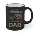 My Favorite Swimmer Calls Me Dad Fathers Day Graphic Print Coffee Mug