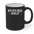Future DILF Sarcastic Hot Dad Statement Sarcasm Humor Graphic Print Coffee Mug