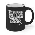 Graduation Graduation I'm Smarter Than I Look Graphic Print Coffee Mug