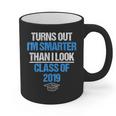 Graduation Turns Out Im Smarter Than I Look Graphic Print Coffee Mug
