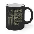 Guns Don't Kill People Dads With Pretty Daughters Humor Dad Graphic Print Coffee Mug