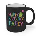 Happy Birthday Daddy Graphic Print Coffee Mug Happy Birthday Daddy Graphic Print Coffee Mug