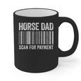 Horse Dad Scan For Payment Shirt Men Horse Lover Daddy Graphic Print Coffee Mug Horse Dad Scan For Payment Shirt Men Horse Lover Daddy Graphic Print Coffee Mug