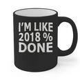I'm Like 2018 Done Shirt Graduation Graphic Print Coffee Mug