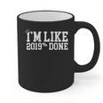 I'm Like 2019 Percent Done Graduation Tshirt Graphic Print Coffee Mug