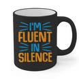 I'm Fluent In Silence I Introvert Graphic Print Coffee Mug I'm Fluent In Silence I Introvert Graphic Print Coffee Mug