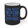 I'm Not Quite I'm Overthinking Introvert Quote Graphic Print Coffee Mug I'm Not Quite I'm Overthinking Introvert Quote Graphic Print Coffee Mug