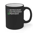 Introvert Extrovert Pervert Dark Humor Novelty Meme Graphic Print Coffee Mug Introvert Extrovert Pervert Dark Humor Novelty Meme Graphic Print Coffee Mug