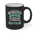 Introvert Quote Introverted But Willing To Discuss Crystals Graphic Print Coffee Mug
