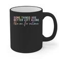 Introvert Some Things Are Better Left Alone Tie Dye Graphic Print Coffee Mug Introvert Some Things Are Better Left Alone Tie Dye Graphic Print Coffee Mug