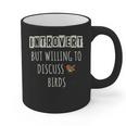Introvert But Willing To Discuss Birds Bird Watching Birding Graphic Print Coffee Mug Introvert But Willing To Discuss Birds Bird Watching Birding Graphic Print Coffee Mug
