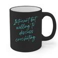 Introvert But Willing To Discuss Crocheting Graphic Print Coffee Mug Introvert But Willing To Discuss Crocheting Graphic Print Coffee Mug
