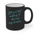 Introvert But Willing To Discuss My Dreams Graphic Print Coffee Mug Introvert But Willing To Discuss My Dreams Graphic Print Coffee Mug