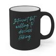 Introvert But Willing To Discuss Hiking Graphic Print Coffee Mug Introvert But Willing To Discuss Hiking Graphic Print Coffee Mug