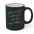 Introvert But Willing To Discuss My Hobbies Graphic Print Coffee Mug Introvert But Willing To Discuss My Hobbies Graphic Print Coffee Mug