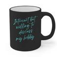 Introvert But Willing To Discuss My Hobby Graphic Print Coffee Mug