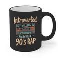 Introverted But Willing To Discuss 90s Rap Graphic Print Coffee Mug Introverted But Willing To Discuss 90s Rap Graphic Print Coffee Mug