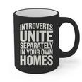 Introverts Unite Separately In Your Own Homes Graphic Print Coffee Mug Introverts Unite Separately In Your Own Homes Graphic Print Coffee Mug