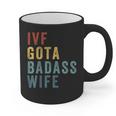 IVF Got a Badass Wife IVF Dad Transfer Day Infertility Graphic Print Coffee Mug