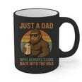 Just A Dad Who Always Came Back With The Milk Bigfoot Graphic Print Coffee Mug Just A Dad Who Always Came Back With The Milk Bigfoot Graphic Print Coffee Mug