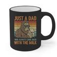 Just A Dad Who Always Came Back With The Milk Daddy Graphic Print Coffee Mug