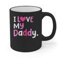 I Love My Daddy Best Dad Ever Father's Day Cool Kids Graphic Print Coffee Mug