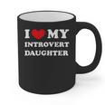 I Love My Introvert Daughter I Heart My Introvert Daughter Graphic Print Coffee Mug I Love My Introvert Daughter I Heart My Introvert Daughter Graphic Print Coffee Mug