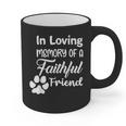 In Loving Memory Of a Faithful Friend Pet Loss Dog Cat Shirt Graphic Print Coffee Mug In Loving Memory Of a Faithful Friend Pet Loss Dog Cat Shirt Graphic Print Coffee Mug