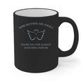 Mother's Day Remembrance Some Moms Are Angels Loving Memory Graphic Print Coffee Mug