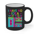 I Have No Idea What This Is Retro 70's 80's 90's Nostalgia Graphic Print Coffee Mug I Have No Idea What This Is Retro 70's 80's 90's Nostalgia Graphic Print Coffee Mug
