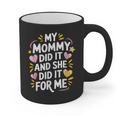 Nurse Mom My Mommy Did It And She Did It For Me Graduation Graphic Print Coffee Mug
