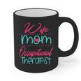 Occupational Therapist OT Therapy Mom Wife Graduation Graphic Print Coffee Mug