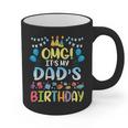 OMG It's My Dad's Birthday Happy To Me You Father Daddy Graphic Print Coffee Mug