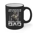 I Once Protected Him Now He Protects Me Proud Army Dad Graphic Print Coffee Mug