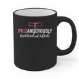 PhD Shirt Dangerously Overeducated Graduation Graphic Print Coffee Mug